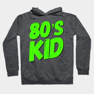 80’s Kid Hoodie